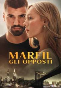 Marfil - gli opposti (2026) streaming